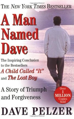 A Man Named Dave (Dave Pelzer #3)