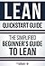 Lean QuickStart Guide: The Simplified Beginner's Guide To Lean