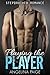 Romance: Playing the Player: A BBW Stepbrother Contemporary Romance (BBW Romance and Alpha males) (Bad Boy Alpha Romance) (Stepbrother Contemporary Romance)
