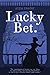 Lucky Bet (Northfields Saga...