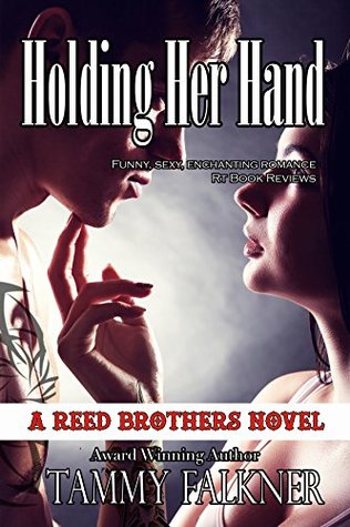 Holding Her Hand (The Reed Brothers, #9)