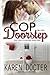 Cop on Her Doorstep (True Love In Uniform, #1)