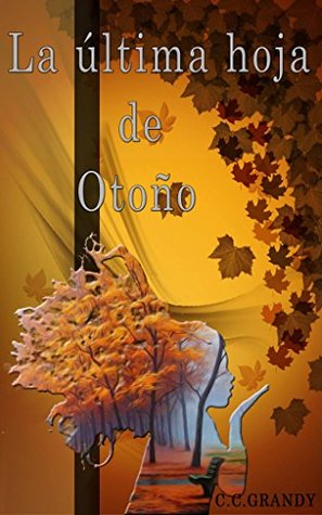 Portada de La última hoja de otoño, de C.C. Grandy