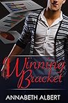 Winning Bracket by Annabeth Albert