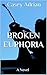 Broken Euphoria