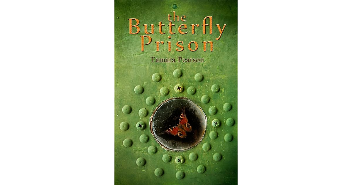 The Butterfly Prison by Tamara Pearson
