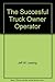 Become A Succesful Truck Owner Operator