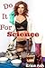 Do It For Science by Erica Ash