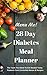 28 Day Diabetes Diet Meal Planner- Menu Me!: Lower Carb Menus & Easy Recipes