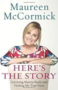 Here's the Story: Surviving Marcia Brady and Finding My True Voice