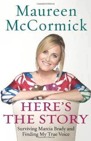 Here's the Story: Surviving Marcia Brady and Finding My True Voice (Hardcover)