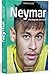 Neymar: Eine Biografie von A bis Z