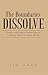 The Boundaries Dissolve: Essays and Poems Reflecting on Christian Life in a Fallen World