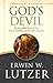 God's Devil by Erwin W. Lutzer