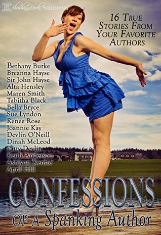 Confessions of a Spanking Author (Kindle Edition)