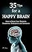 Happy Brain: 35 Tips to a H...