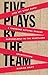 Five Plays by the TEAM: Give Up! Start Over!; A Thousand Natural Shocks; Particularly in the Heartland; Architecting; Mission Drift (Oberon Modern Playwrights)