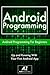 Android: Android Programming The Easy Way.: Learn The Basics - Get Up and Running in in No Time.: (android, android tablet, android programs, java android, android mobiles, android design)