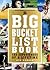 The Big Bucket List Book: 1...