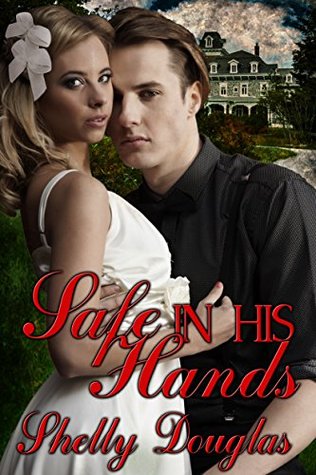 Safe in His Hands (Kindle Edition)