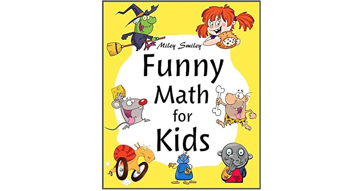 Funny Math For Kids Math For Kindergarten & First Grade Funny Math