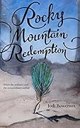 Rocky Mountain Redemption