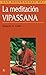 Las enseñanzas de la meditación vipassana