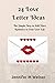 24 Love Letter Ideas: The Simple Way to Add More Romance to Your Love Life (No BS Relationship Talk Book 1)
