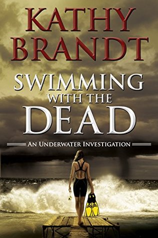 Swimming with the Dead (An Underwater Investigation #1)
