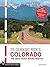 75 Classic Rides Colorado: ...