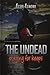 The Undead: Playing for Keeps