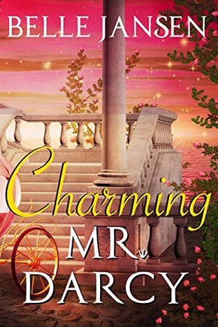 Charming Mr. Darcy: A Pride and Prejudice Fairy Tale (Kindle Edition)