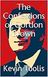 The Confessions of Gordon Brown