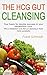 The HCG Gut Cleansing: Your...