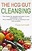 The HCG Gut Cleansing by Frank Schmidt