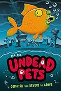 Goldfish from Beyond the Grave