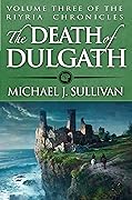 The Death of Dulgath (The Riyria Chronicles, #3)