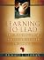Learning to Lead: The Makin...