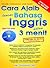 Cara Ajaib Lancar Bahasa Inggris dalam 3 Menit