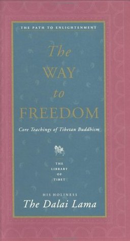 The Way to Freedom: Core Teachings of Tibetan Buddhism (Hardcover)