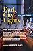 Dark City Lights: New York Stories (Have a NYC)