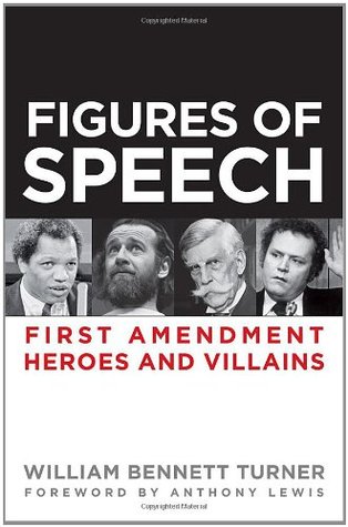 Figures of Speech: First Amendment Heroes and Villains (Paperback)