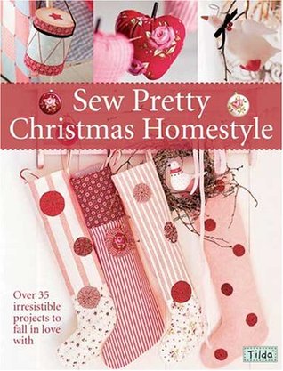Sew Pretty Christmas Homestyle (Paperback)