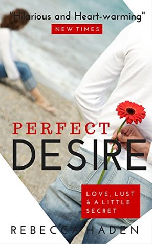 Perfect Desire (Inspirational Clean Romance Short Stories #3)
