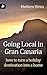 Going Local in Gran Canaria How to Turn a Holiday Destination into a Home