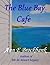 The Blue Bay Cafe