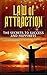 Law of Attraction: The Secr...