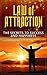 Law of Attraction: The Secret to Success and Happiness