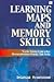 Learning Maps and Memory Sk...