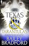Texas and Tarantulas by Bailey Bradford